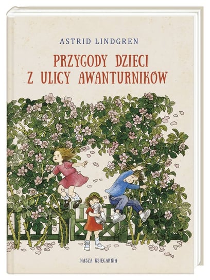 Przygody dzieci z ulicy Awanturników Lindgren Astrid