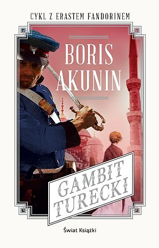 Przygody Erasta Fandorina. Tom 2. Gambit turecki Akunin Boris