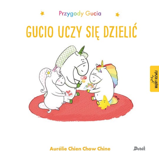 Przygody Gucia. Gucio uczy się dzielić Chien Chow Chine Aurelie
