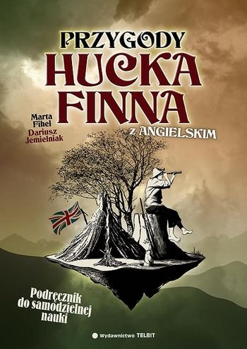 Przygody Hucka Finna z angielskim Opracowanie zbiorowe