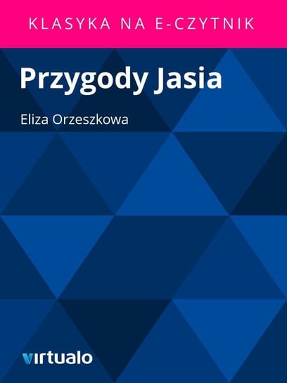 Przygody Jasia Orzeszkowa Eliza