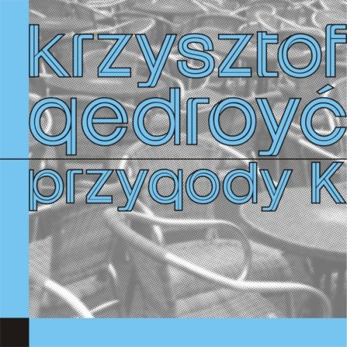 Przygody K Gedroyć Krzysztof