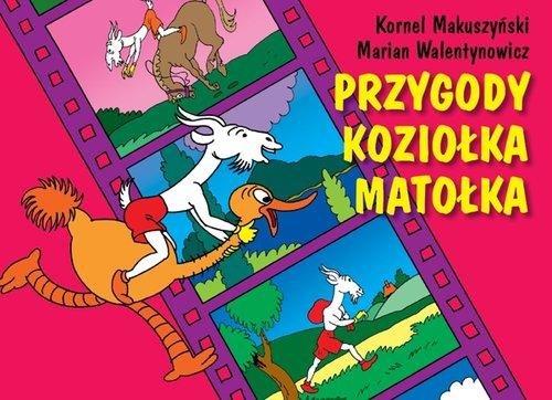 Przygody Koziołka Matołka Kornel Makuszyński, Walentynowicz Marian