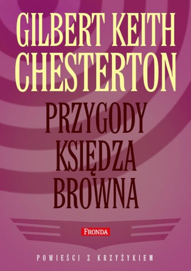 Przygody księdza Browna Chesterton Gilbert Keith