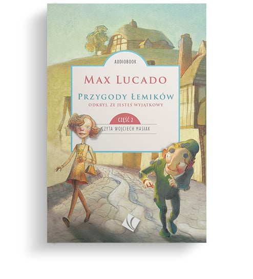Przygody Łemików. Część 2 Lucado Max