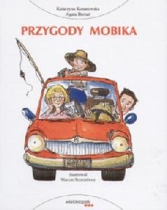 Przygody Mobika Konarowska Katarzyna, Bernat Agata