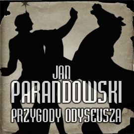 Przygody Odyseusza Parandowski Jan