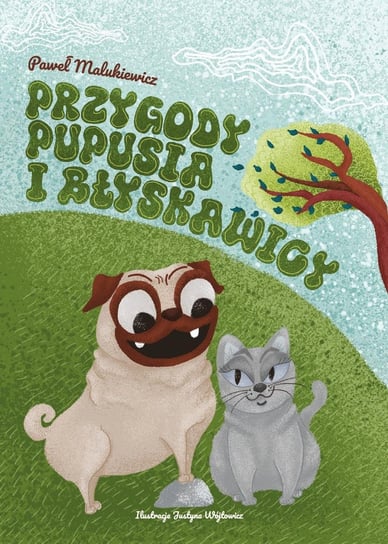 Przygody Pupusia i Błyskawicy Paweł Malukiewicz