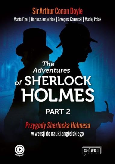 Przygody Sherlocka Holmesa w wersji do nauki angielskiego - ebook mobi Doyle Arthur Conan, Fihel Marta, Jemielniak Dariusz, Komerski Grzegorz, Polak Maciej
