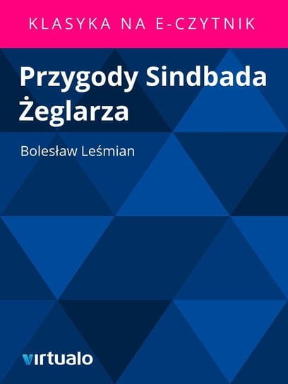 Przygody Sindbada Żeglarza Leśmian Bolesław