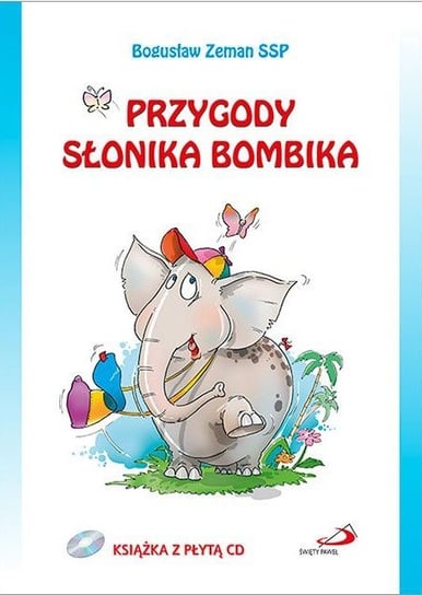 Przygody słonika Bombika Zeman Bogusław