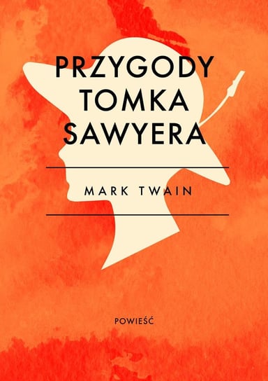 Przygody Tomka Sawyera Twain Mark