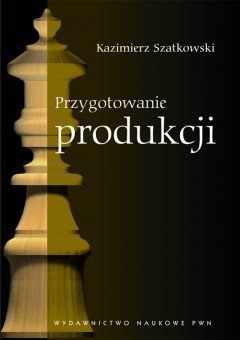 Przygotowanie Produkcji Szatkowski Kazimierz