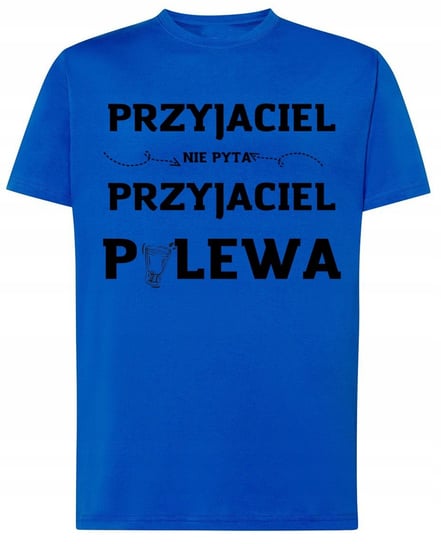 Przyjaciel nie pyta Przyj. Polewa T-shirt /3XL Inna marka