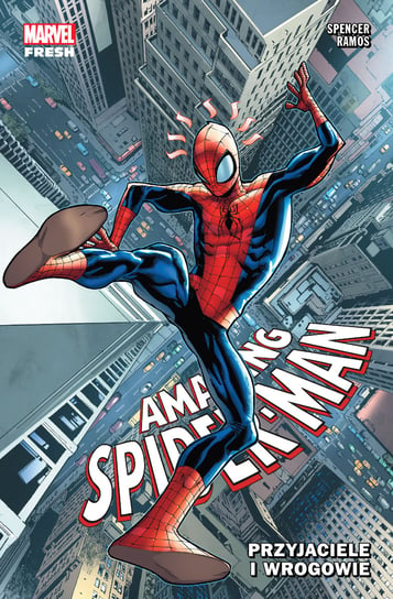 Przyjaciele i wrogowie. Amazing Spider-Man. Tom 2 Spencer Nick, Ramos Humberto, Bandini Michele