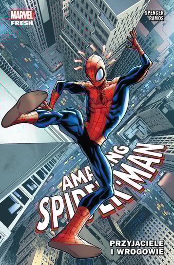 Przyjaciele i wrogowie. Amazing Spider-Man. Tom 2 Spencer Nick, Ramos Humberto, Bandini Michele