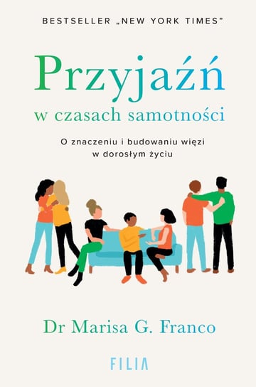 Przyjaźń w czasach samotności - ebook mobi Marisa G. Franco