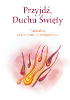 Przyjdź, Duchu Święty Kuzioła Wojciech