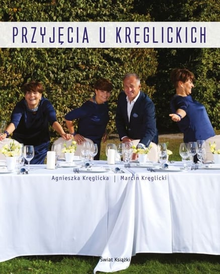 Przyjęcia u Kręglickich Kręglicka Agnieszka, Kręglicki Marcin