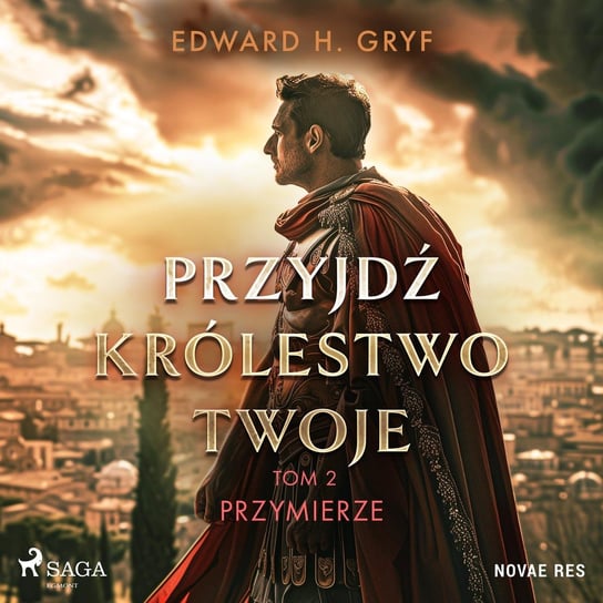 Przymierze. Przyjdź królestwo twoje. Tom 2 - audiobook Gryf Edward H.