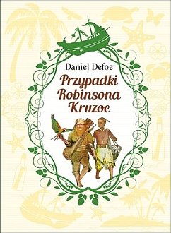 Przypadki Robinsona Kruzoe Daniel Defoe