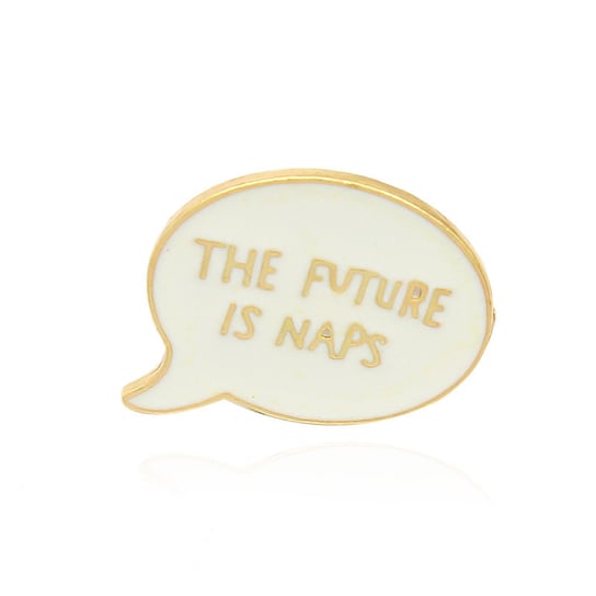 Przypinka Metal Napis The Future Is Naps Pin Inna marka