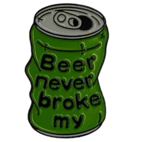 Przypinka Metalowa Beer Never Broke My Puszka Piwo Inna marka
