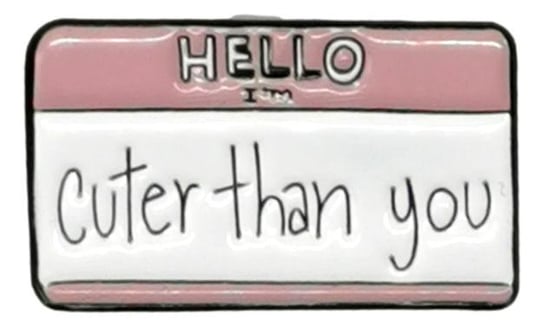 Przypinka napis różowy hello cuter than you Metal Pin Inna marka