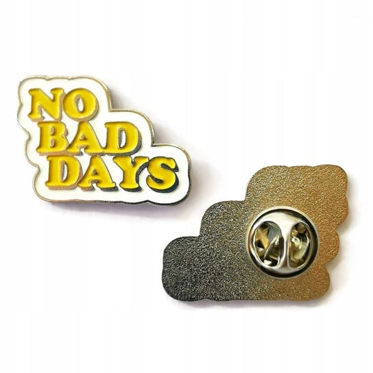 Przypinka Napis Żółty No Bad Days Buton Metal Pin 1 Inna marka