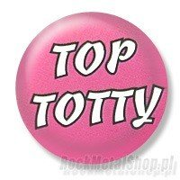 przypinka TOP TOTTY Ø25mm Inna marka