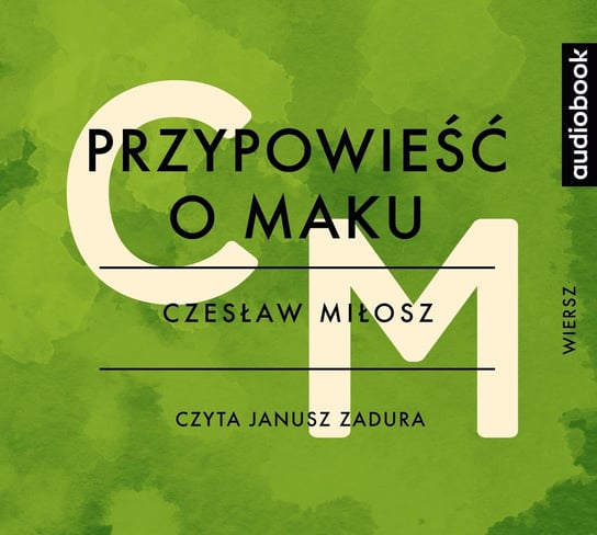 Przypowieść o maku - audiobook Miłosz Czesław