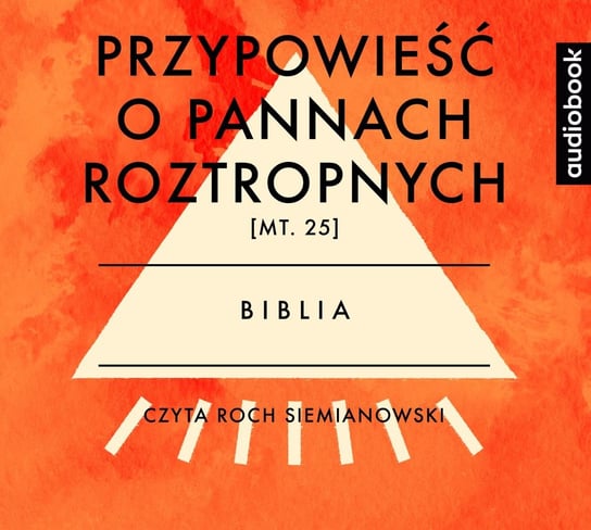 Przypowieść o pannach roztropnych - audiobook Opracowanie zbiorowe