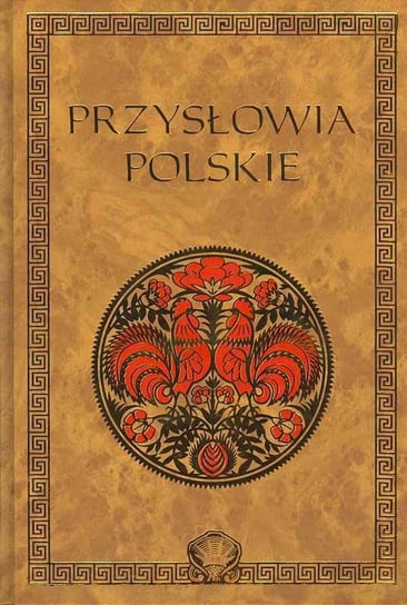 Przysłowia polskie Opracowanie zbiorowe