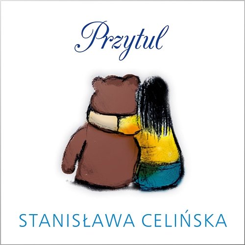 Przytul Stanisława Celińska
