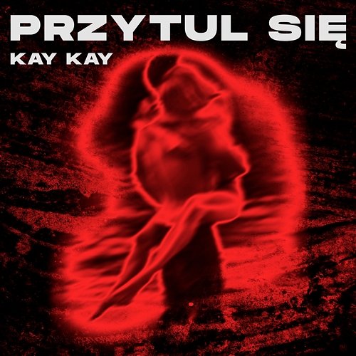 Przytul Się KaYKaY