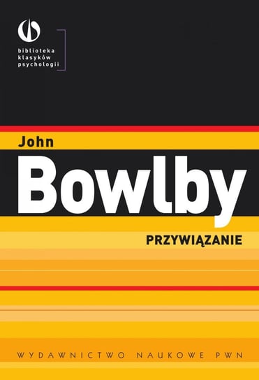 Przywiązanie - ebook epub Bowlby John