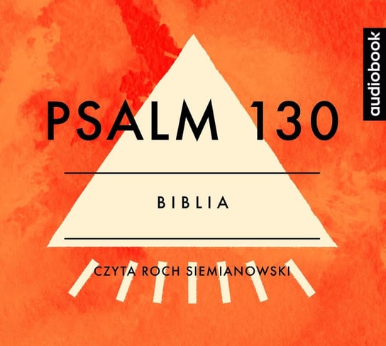 Psalm 130 Opracowanie zbiorowe