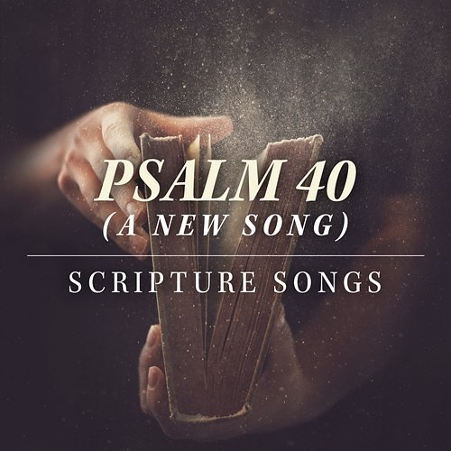 Psalm 40 (A New Song) New Hope Oahu