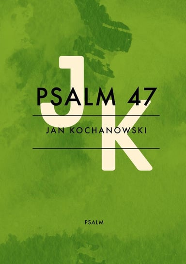 Psalm 47 Kochanowski Jan