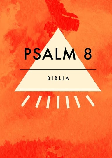 Psalm 8 Opracowanie zbiorowe