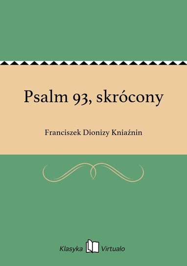Psalm 93, skrócony Kniaźnin Franciszek Dionizy