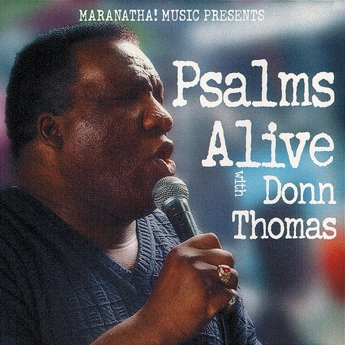 Psalms Alive With Donn Thomas Donn Thomas