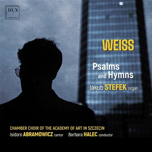 Psalms and Hymns Jakub Stefek, Isidoro Abramowicz, Chamber Choir of the Academy of Art in Szczecin, Barbara Halec