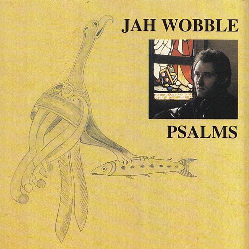 Psalms Jah Wobble