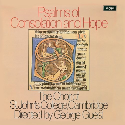 Psalms of Consolation and Hope The Choir of St John’s Cambridge, John Scott, George Guest