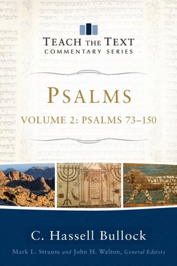 Psalms: Psalms 73-150 C. Hassell Bullock