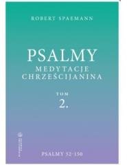 Psalmy. Medytacje chrześcijanina T.2 Psalmy 52-150 Salwator