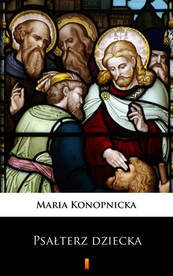 Psałterz dziecka - ebook mobi Konopnicka Maria