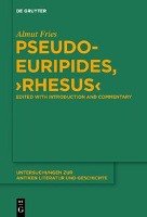 Pseudo-Euripides, "Rhesus" Fries Almut