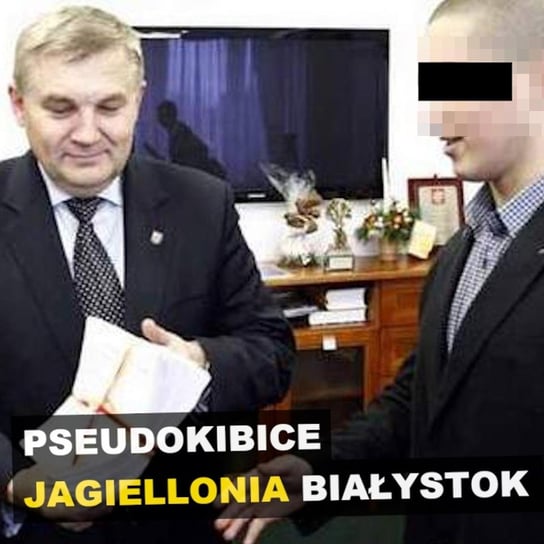 Pseudokibice - Jagiellonia Białystok - Kryminalne opowieści - podcast Szulc Patryk